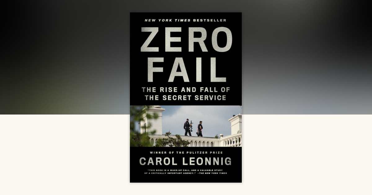 Zero Fail by Carol Leonnig: 9780399589034 | PenguinRandomHouse.com