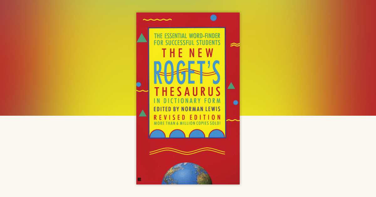 The New Roget's Thesaurus in Dictionary Form by American Heritage