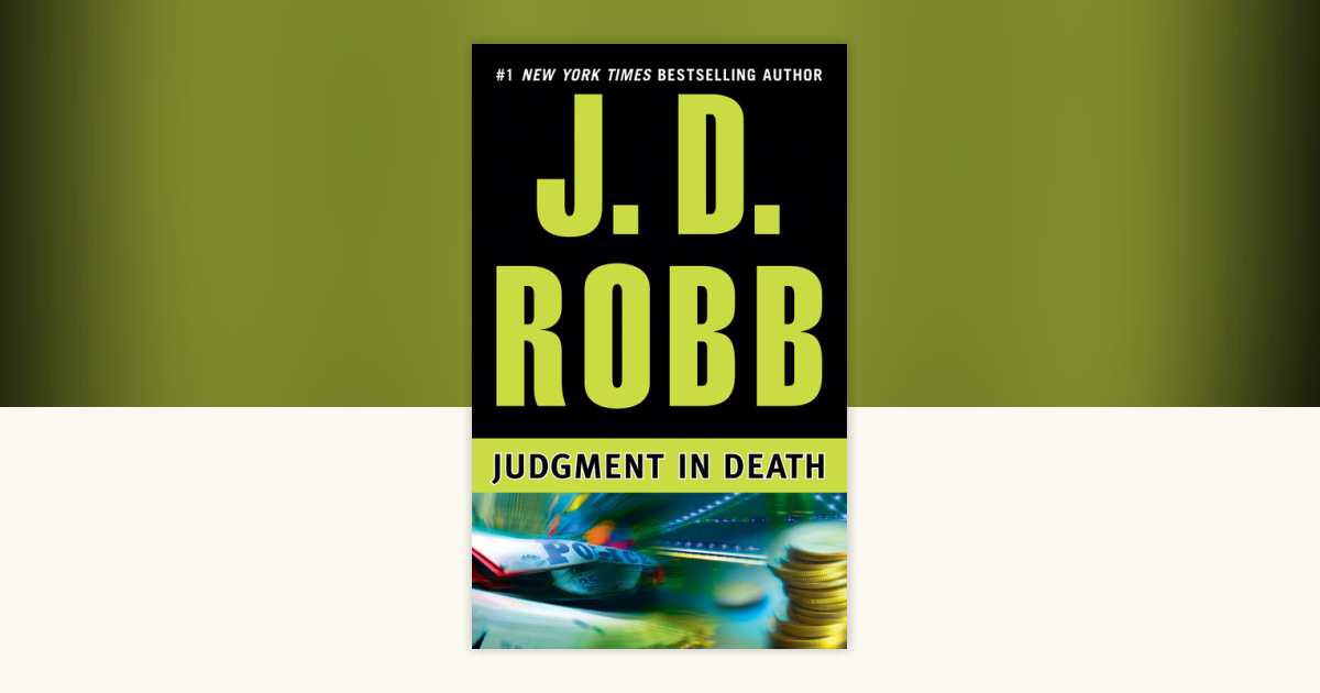 Judgment in Death by J. D. Robb: 9780425176306 | PenguinRandomHouse.com ...
