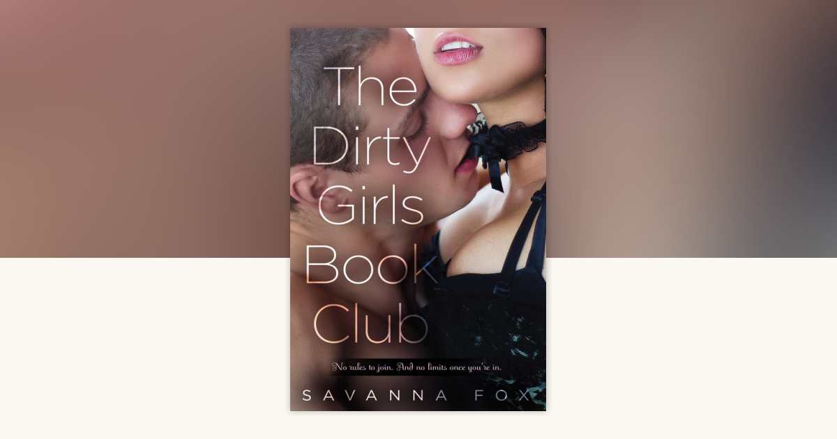 The Dirty Girls Book Club by Savanna Fox: 9780425253151