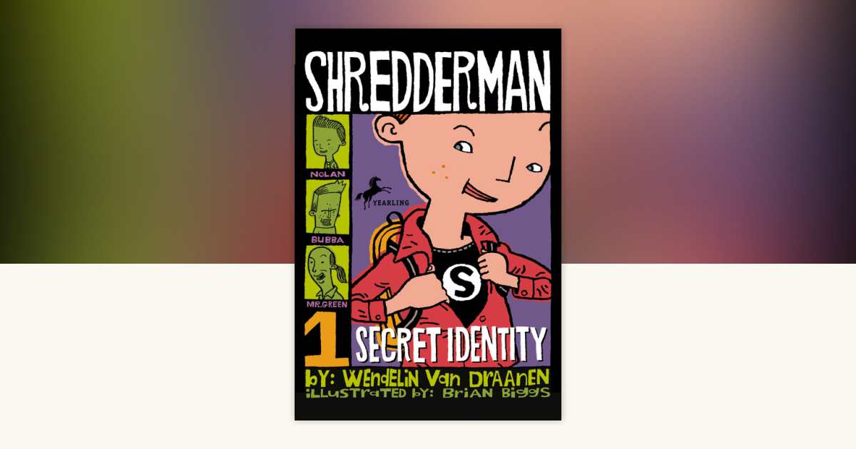 Shredderman: Secret Identity by Wendelin Van Draanen: 9780440419129 ...