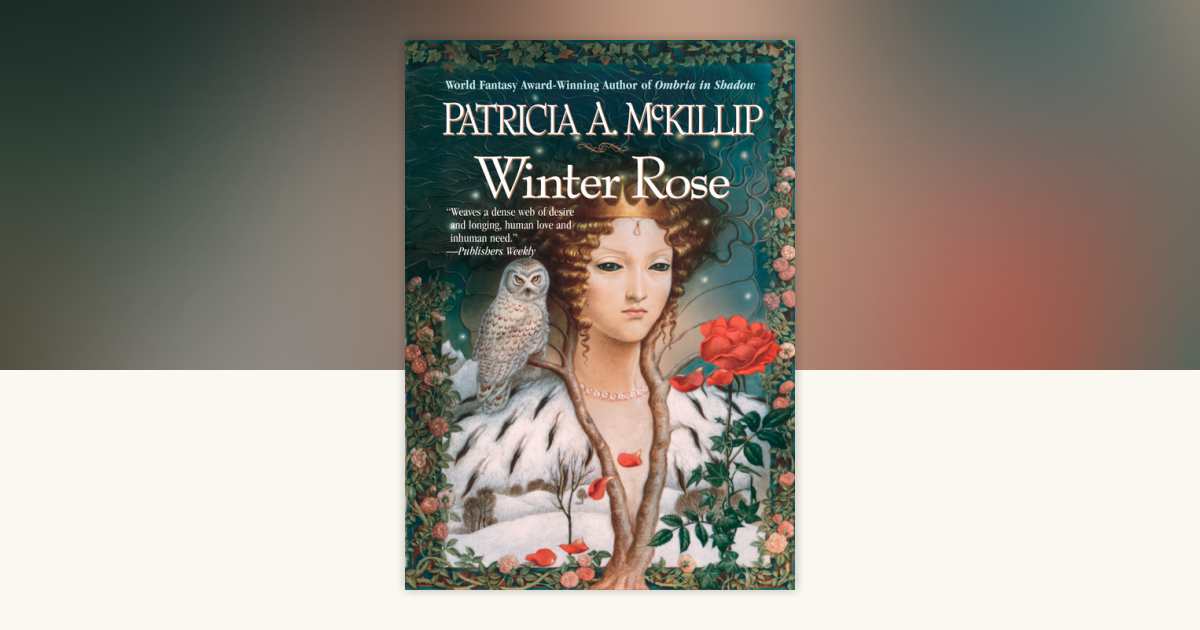 Winter Rose by Patricia A. McKillip: 9780441009343