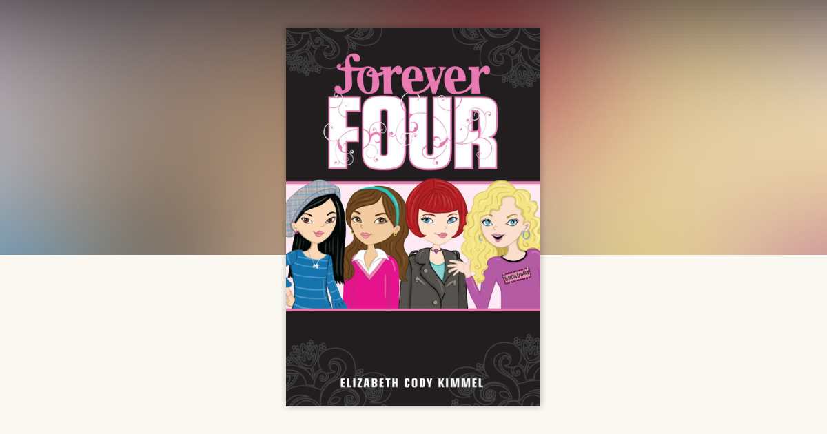 1 Forever Four by Elizabeth Cody Kimmel: 9780448455488