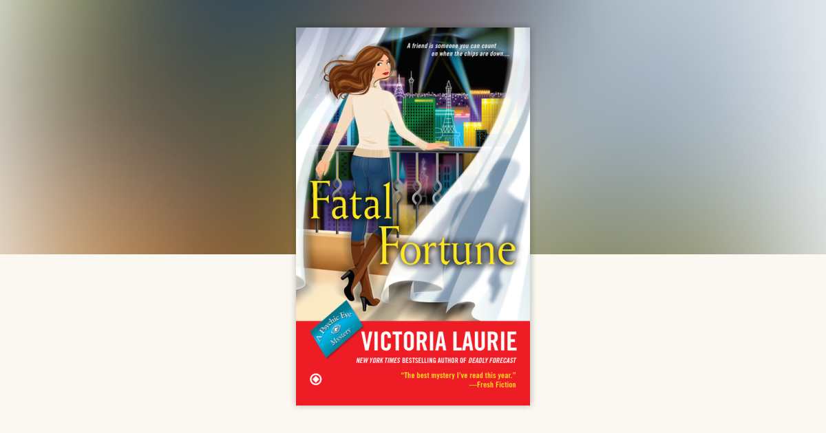 Fatal Fortune by Victoria Laurie: 9780451469250 | PenguinRandomHouse ...