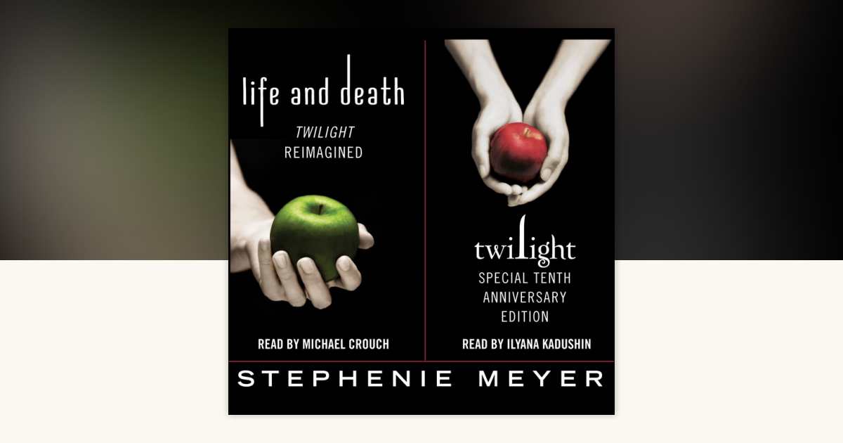 Twilight Tenth Anniversary/Life and Death Dual Edition by