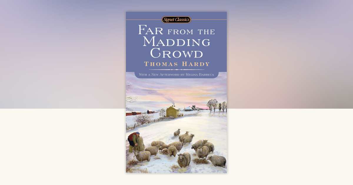 Far From the Madding Crowd by Thomas Hardy: 9780451531827