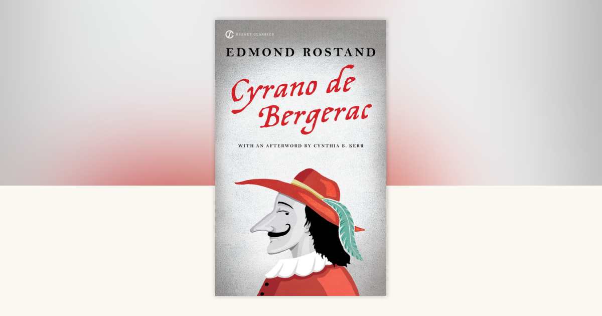 Cyrano de Bergerac by Edmond Rostand: 9780451531988