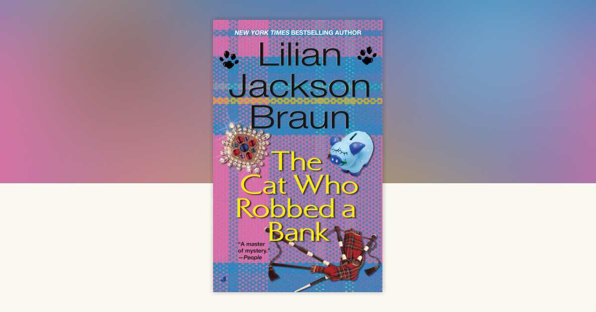 The Cat Who Robbed a Bank by Lilian Jackson Braun: 9780515129946 ...