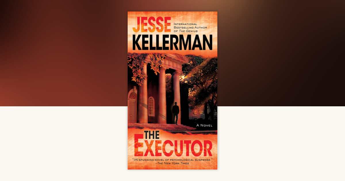 The Executor by Jesse Kellerman: 9780515149043 | PenguinRandomHouse.com ...