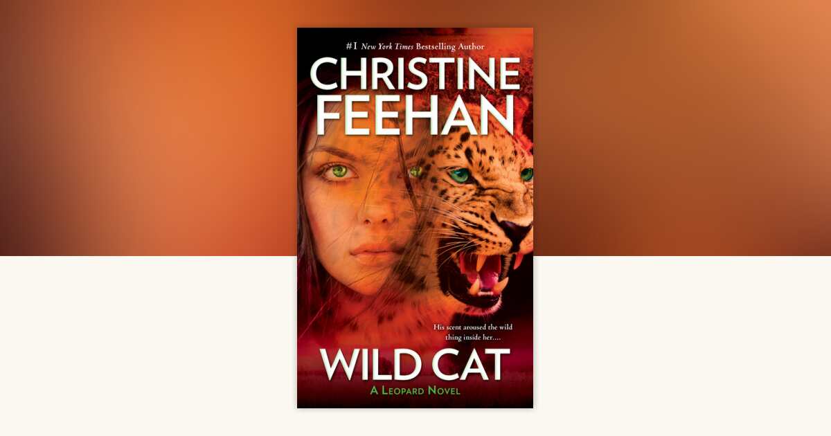 洋書 The Wild Cat Book Wild Cat by Christine Feehan: 9780515156096 | PenguinRandomHouse