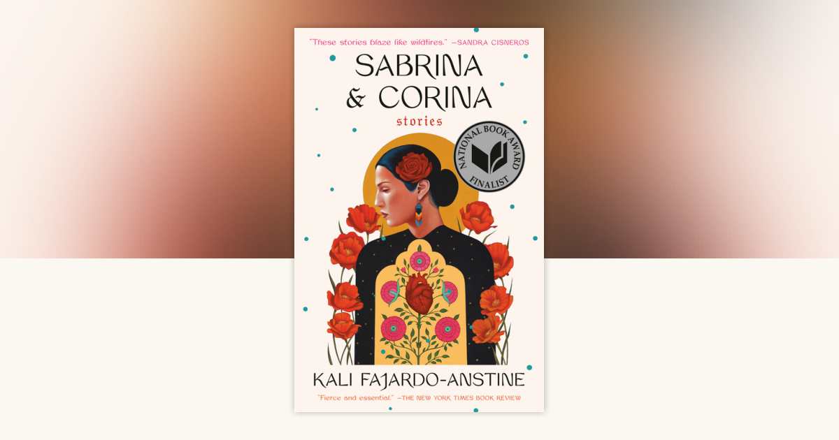Sabrina & Corina by Kali Fajardo-Anstine: 9780525511304