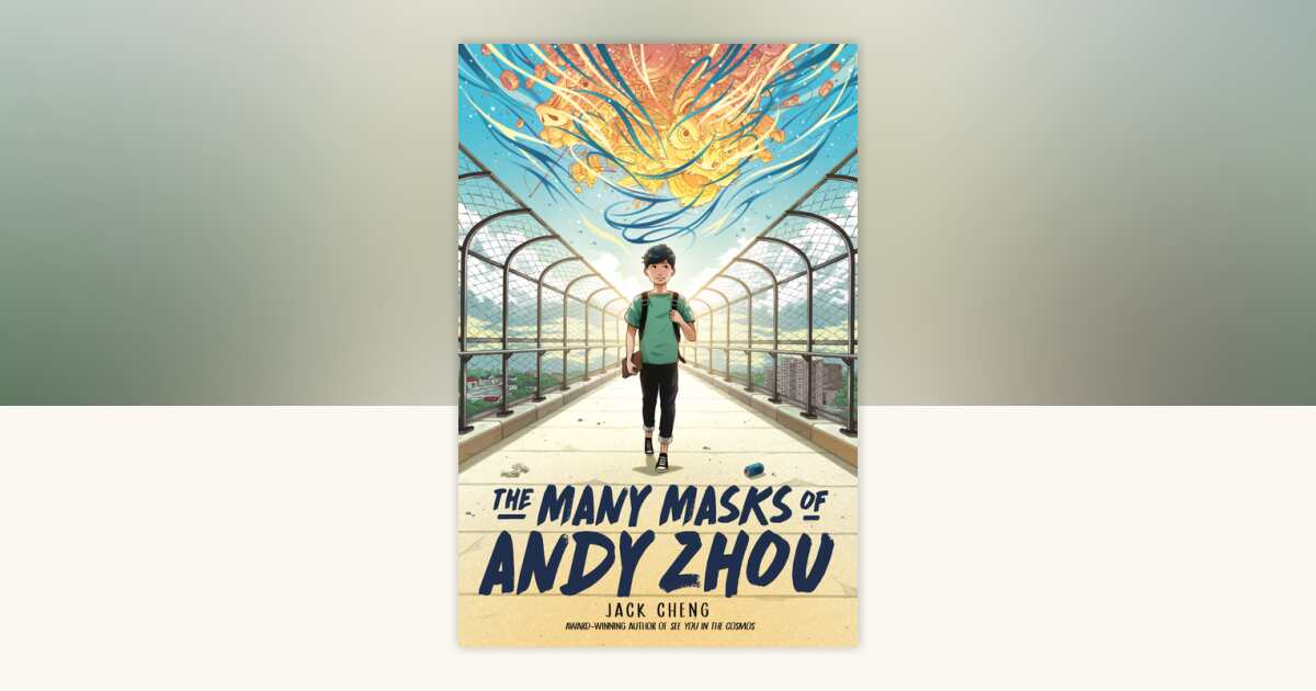 The Many Masks of Andy Zhou by Jack Cheng: 9780525553830 ...