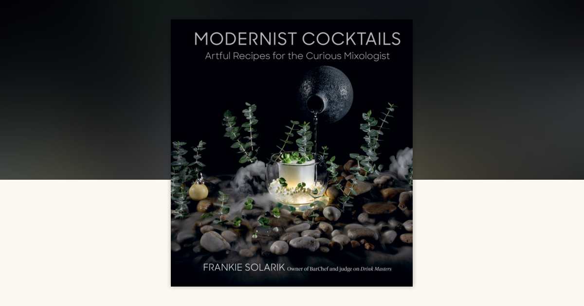 洋書 cocktails Modernist Cocktails by Frankie Solarik: 9780525613084