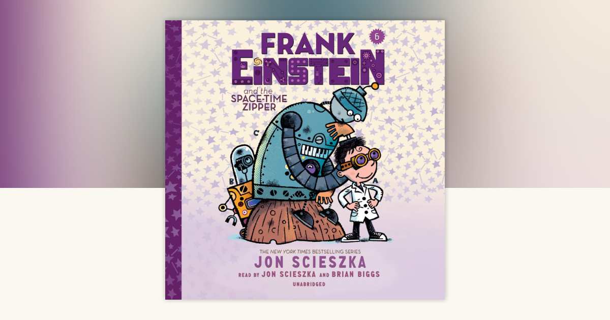 NonFictioN_ZzK　 Frank Einstein and the Space-Time Zipper by Jon Scieszka