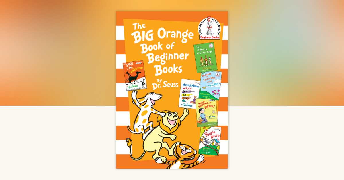 The Big Orange Book of Beginner Books by Dr. Seuss: 9780553524253