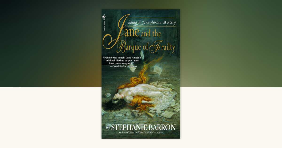 Jane and the Barque of Frailty by Stephanie Barron: 9780553584080 ...