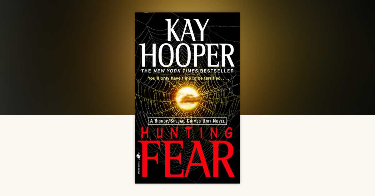 Hunting Fear by Kay Hooper: 9780553585988 | PenguinRandomHouse.com: Books