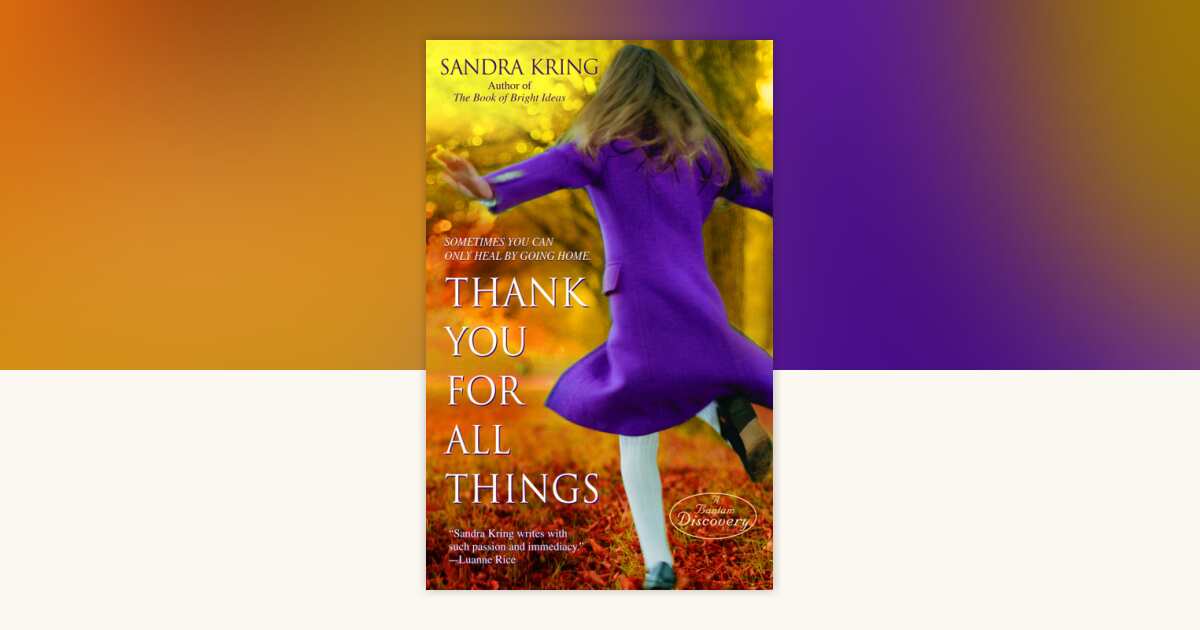 Thank You for All Things by Sandra Kring: 9780553905625 ...
