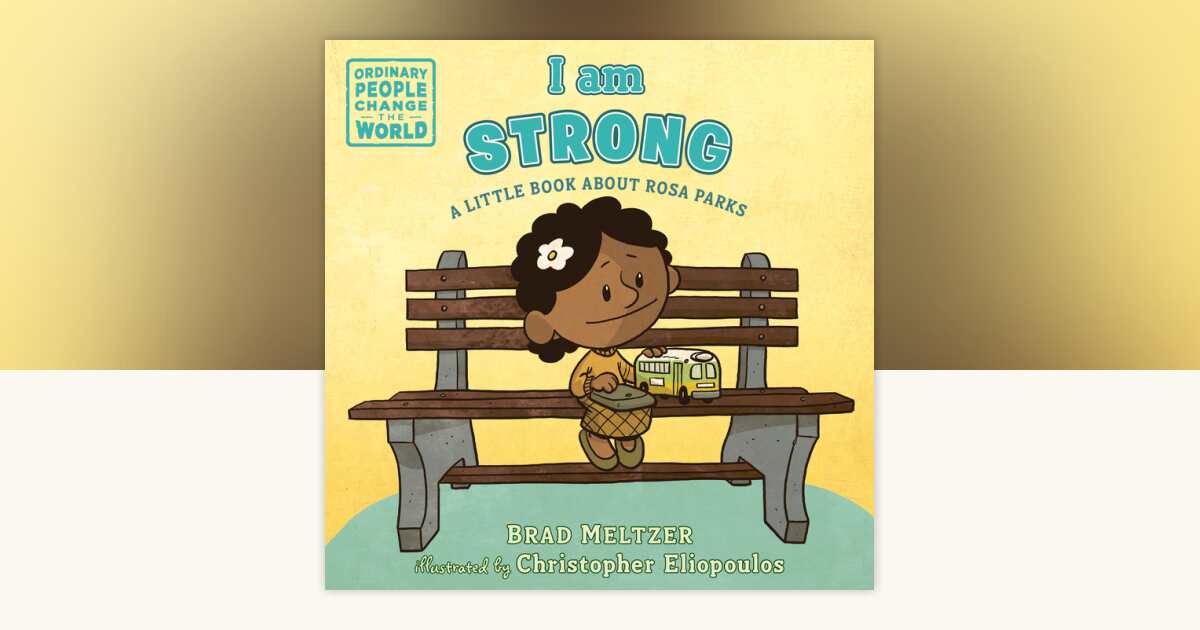 I am Strong by Brad Meltzer: 9780593110102 | PenguinRandomHouse.com: Books