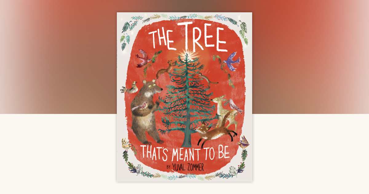 The Tree That's Meant to Be by Yuval Zommer: 9780593119679