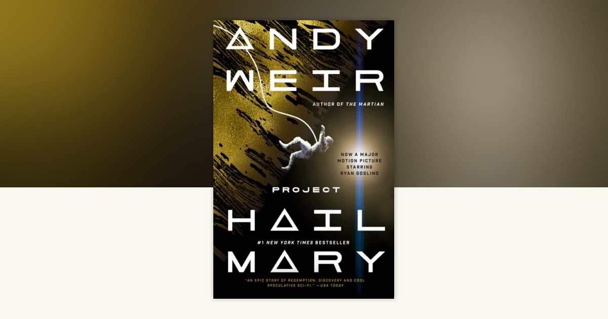 Project Hail Mary by Andy Weir