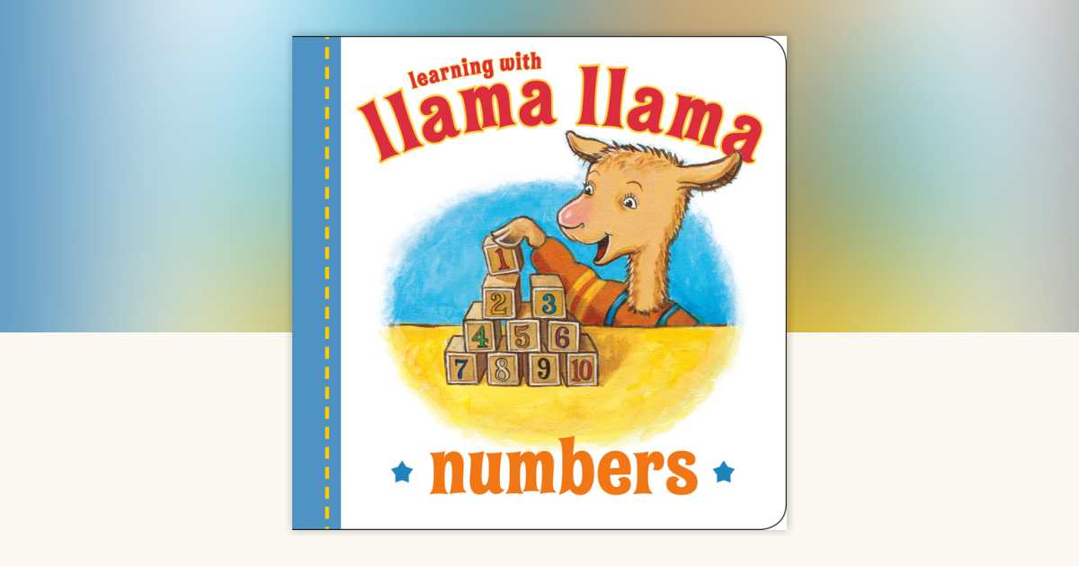Llama Llama Numbers by Anna Dewdney: 9780593353110
