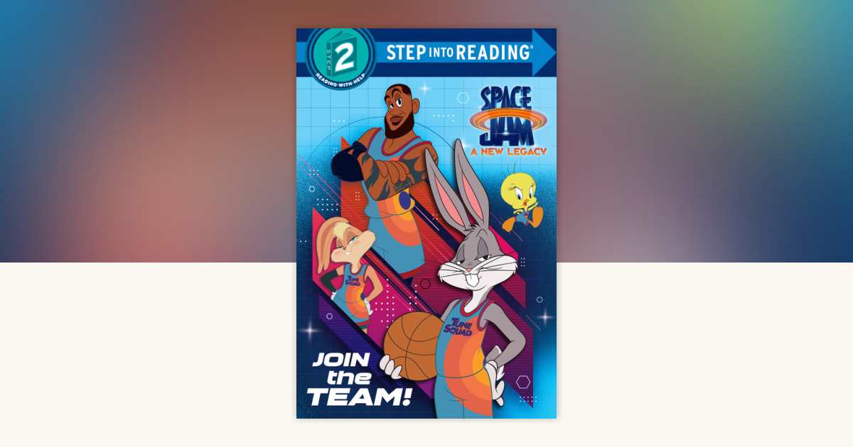 Join the Team! (Space Jam: A New Legacy) by Random House