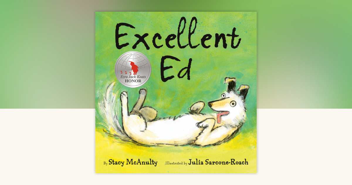 Excellent Ed by Stacy McAnulty: 9780593428610 | PenguinRandomHouse.com ...