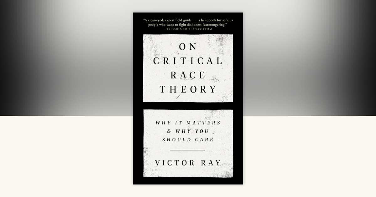 On Critical Race Theory by Victor Ray: 9780593446461 ...
