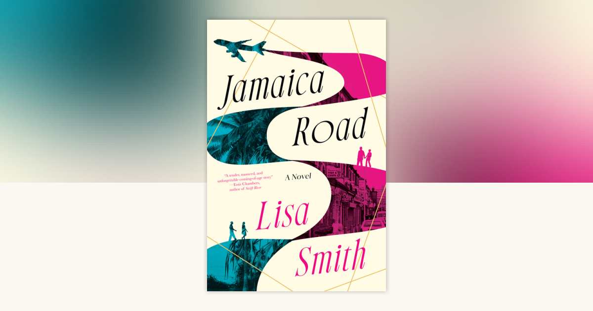 Jamaica Road by Lisa Smith: 9780593537657 | PenguinRandomHouse.com