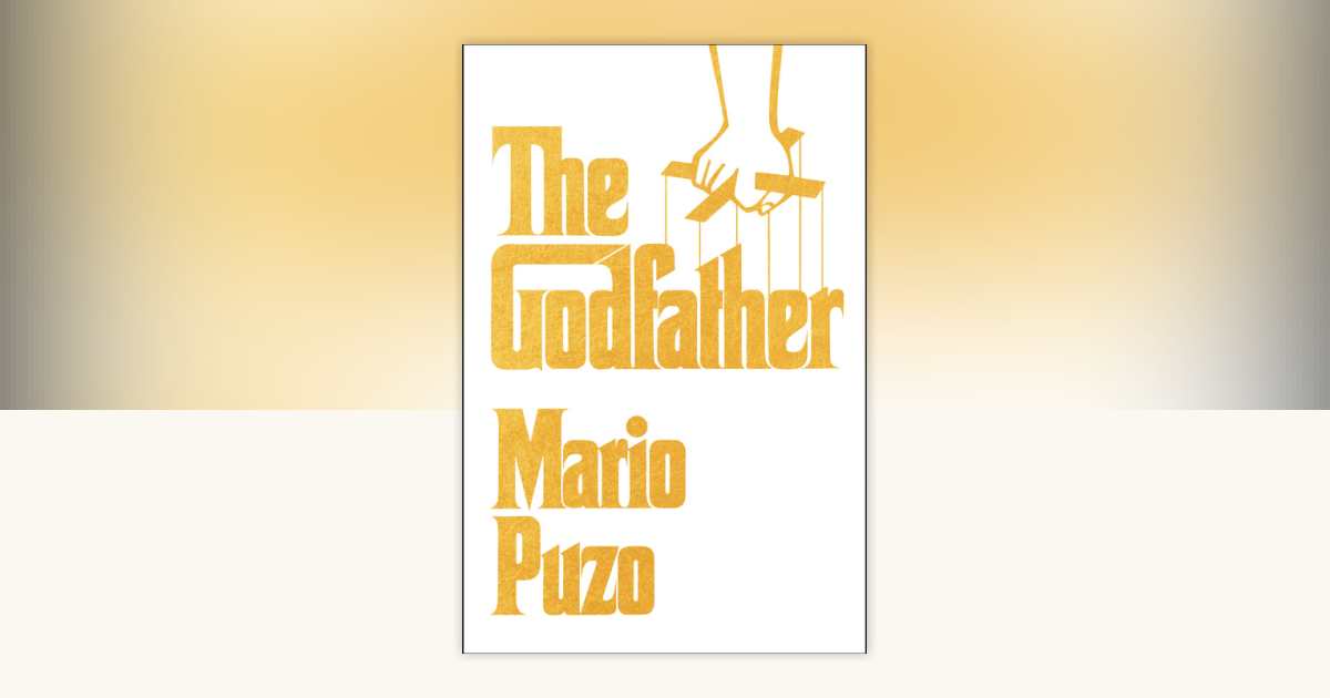The Godfather by Mario Puzo: 9780593542590 | PenguinRandomHouse