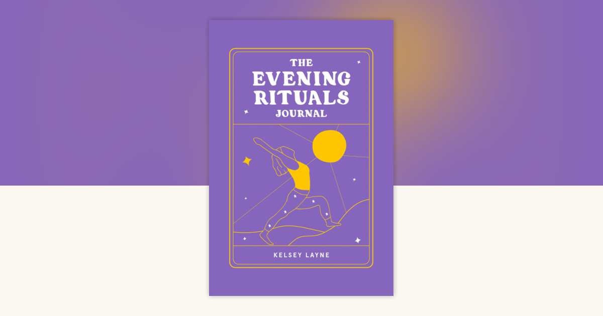 The Evening Rituals Journal by Kelsey Layne: 9780593543627 ...