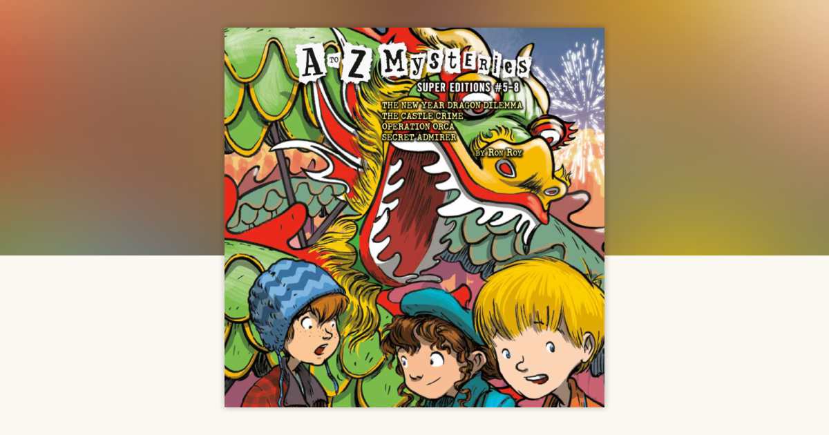 A to Z Mysteries Super Editions #5-8 by Ron Roy: 9780593551790