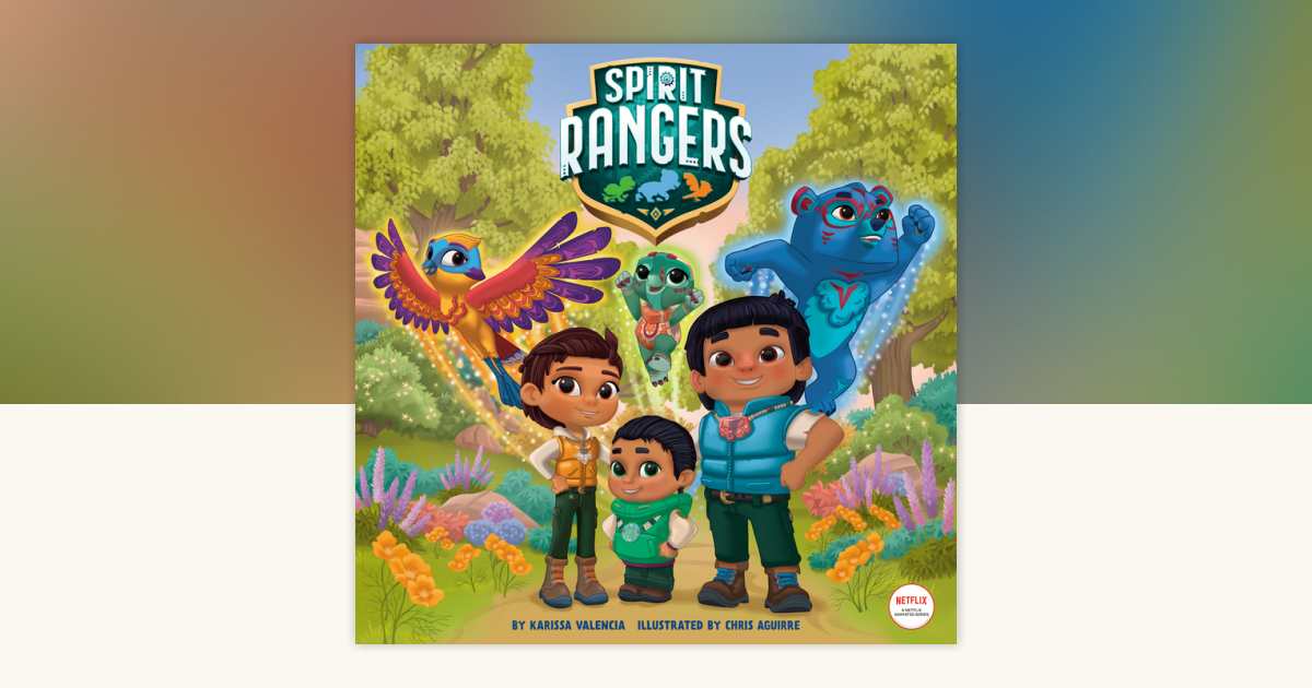 Spirit Rangers (Spirit Rangers) by Karissa Valencia: 9780593570258 ...