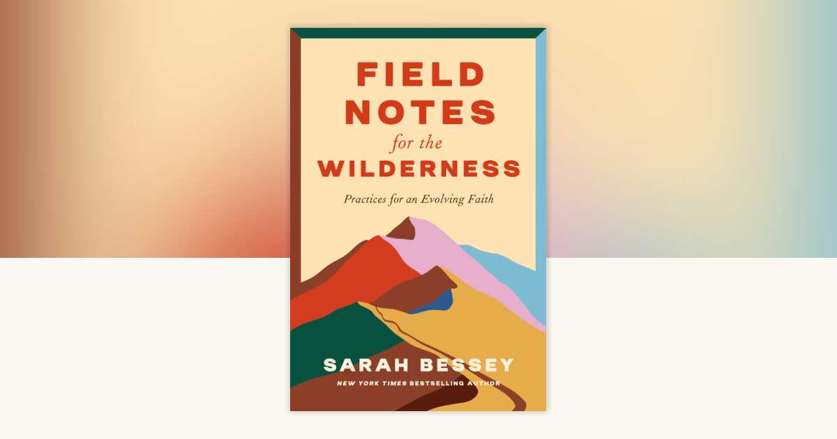 Field Notes for the Wilderness by Sarah Bessey: 9780593593677 ...