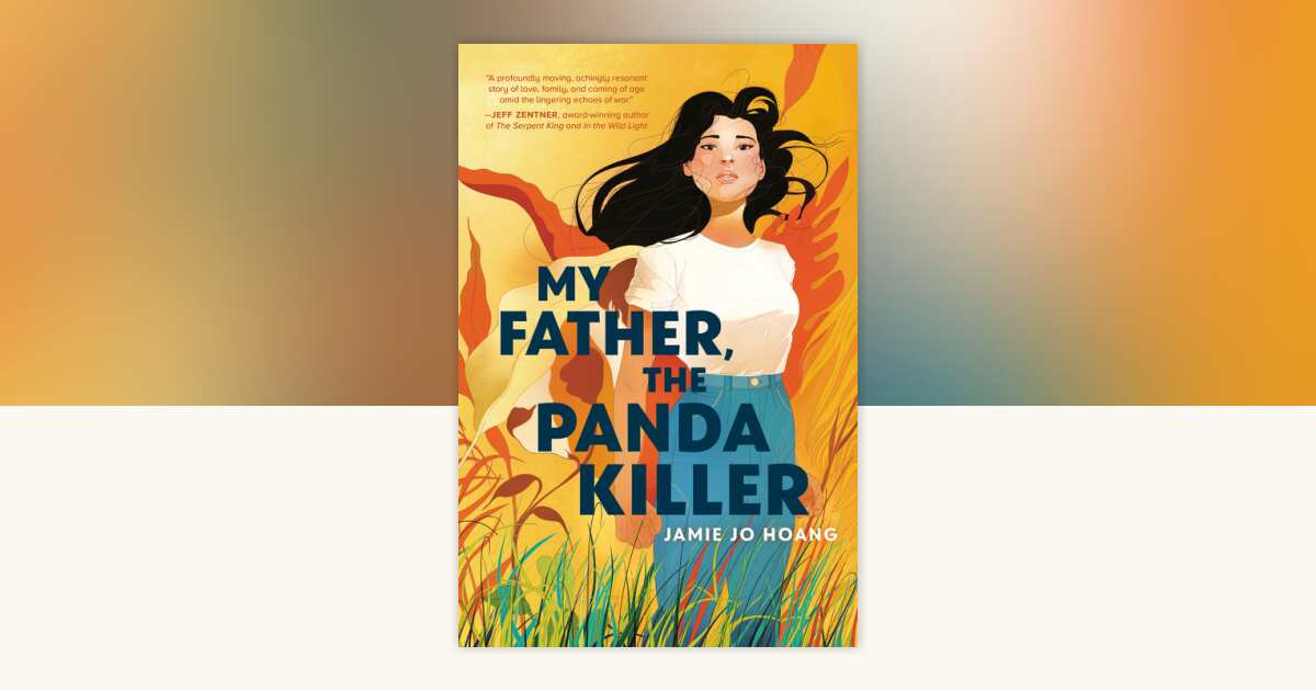 My Father, the Panda Killer by Jamie Jo Hoang: 9780593642993 ...