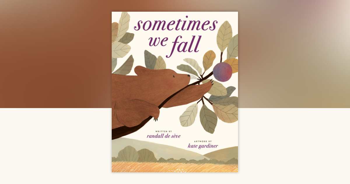 Sometimes We Fall by Randall de Sève: 9780593645499 ...