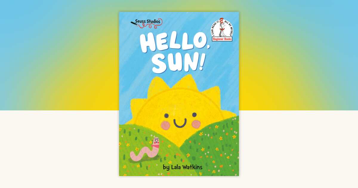 Hello, Sun! by Lala Watkins: 9780593646212 | PenguinRandomHouse.com: Books