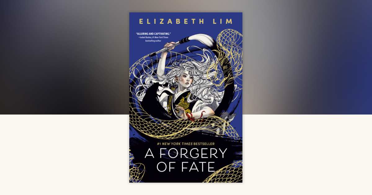 A Forgery of Fate by Elizabeth Lim: 9780593650646