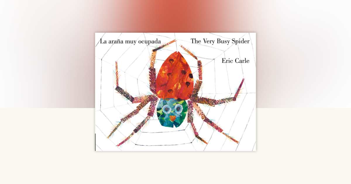 The Very Busy Spider/La araña muy ocupada (Bilingual English