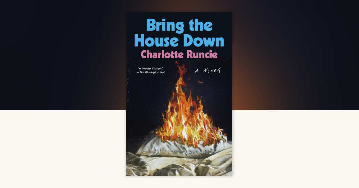 Bring the House Down by Charlotte Runcie: 9780593688915 ...