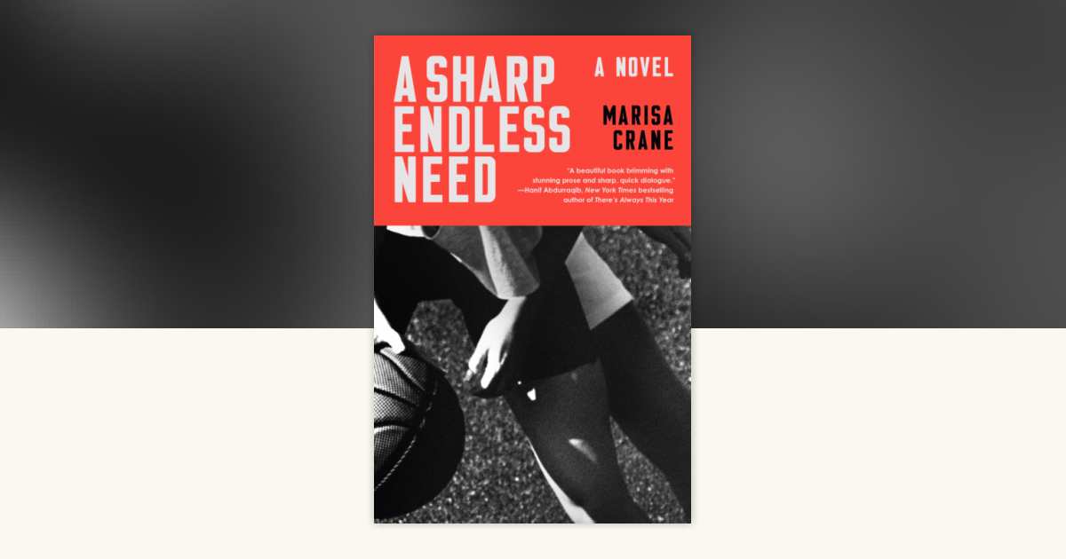 A Sharp Endless Need by Mac (Marisa) Crane: 9780593733660 ...