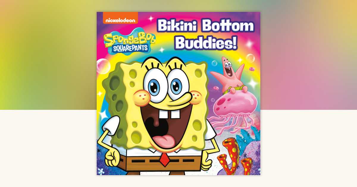 Bikini Bottom Buddies! (SpongeBob SquarePants) by Random