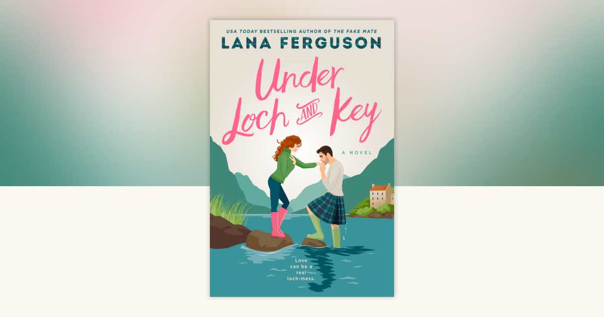Under Loch and Key by Lana Ferguson 9780593816851 PenguinRandomHouse