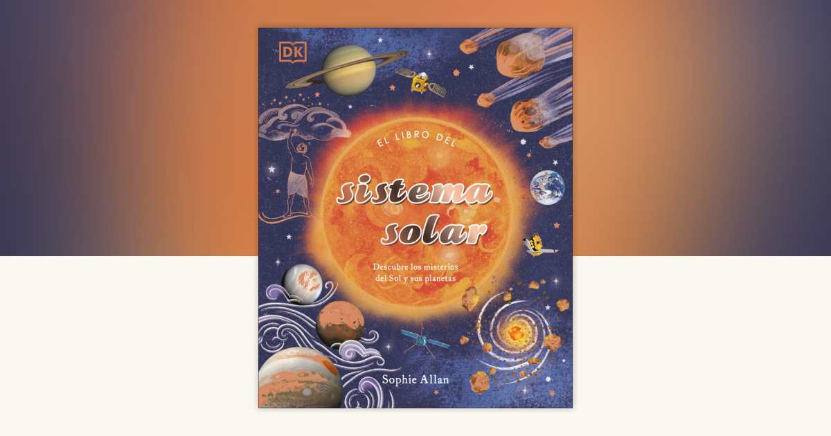 El libro del Sistema Solar (The Solar System) by Sophie Allan ...