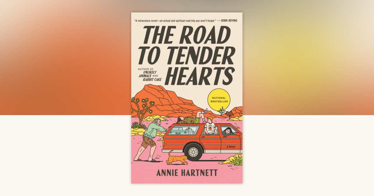 The Road to Tender Hearts by Annie Hartnett: 9780593873465