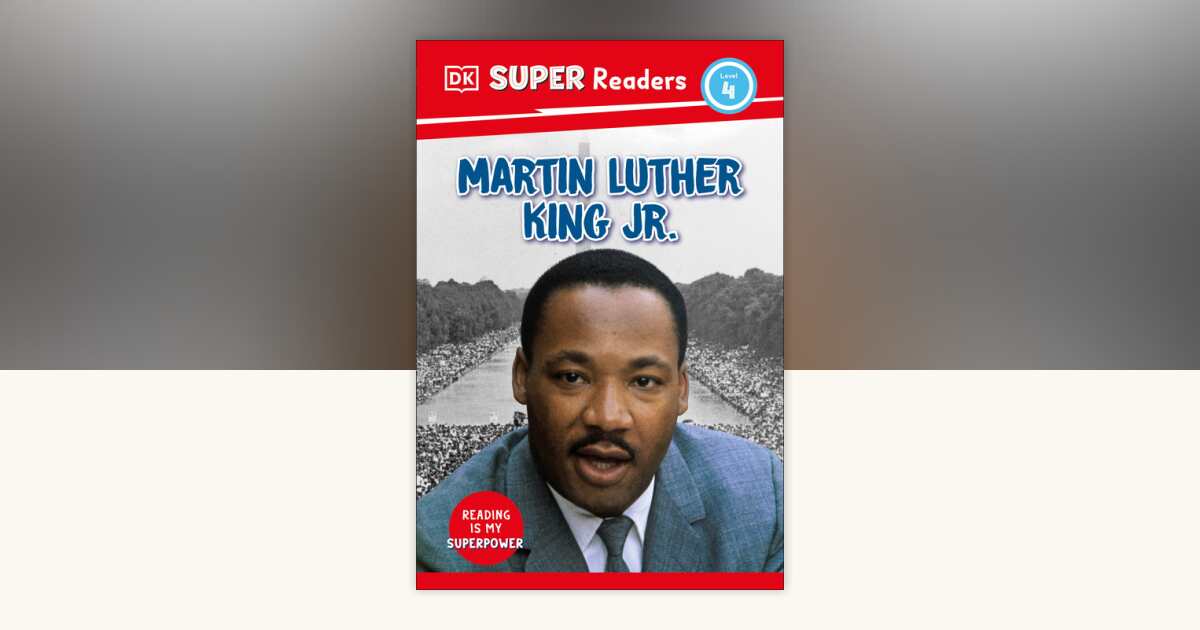 DK Super Readers Level 4 Martin Luther King, Jr by DK: 9780593966358 ...
