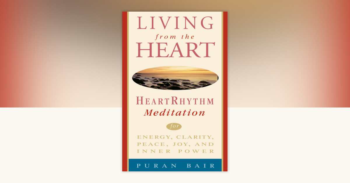 Living from the Heart by Puran Khan Bair: 9780609803134