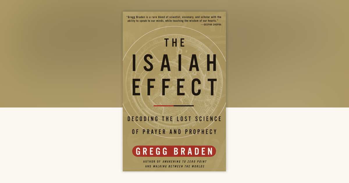 The Isaiah Effect by Gregg Braden: 9780609807965 | PenguinRandomHouse ...
