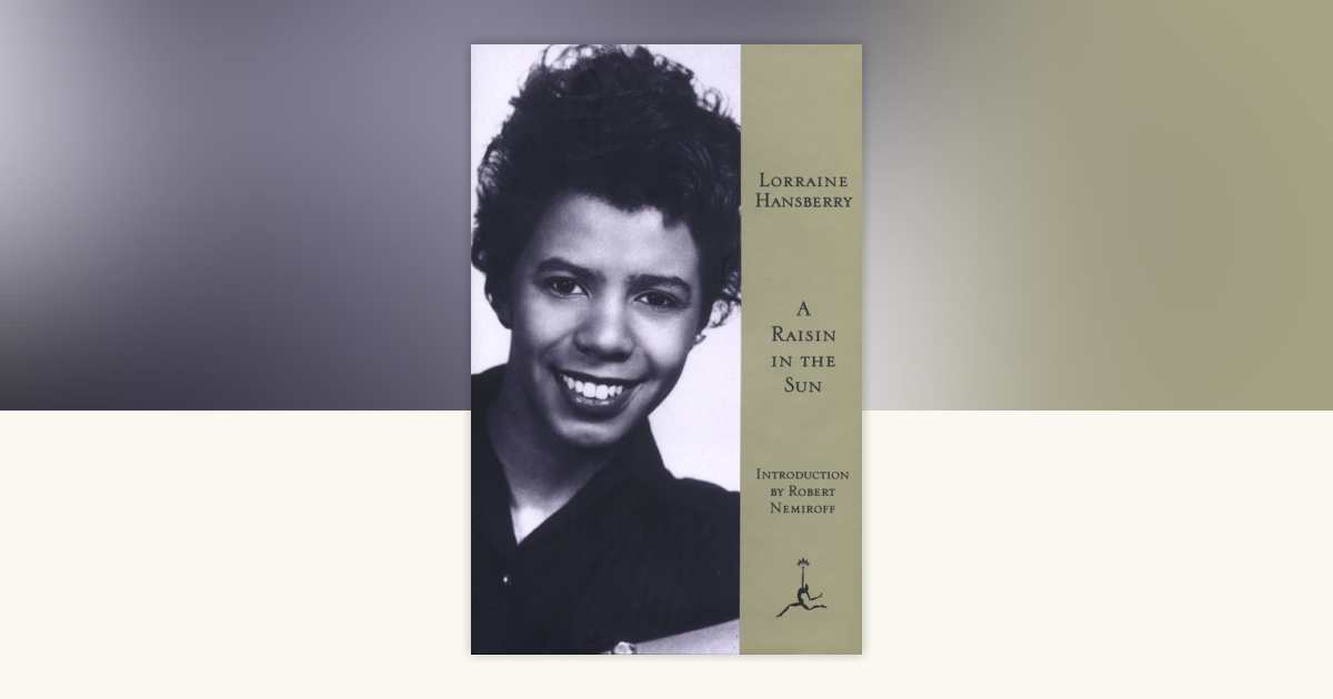 A Raisin in the Sun by Lorraine Hansberry: 9780679601722